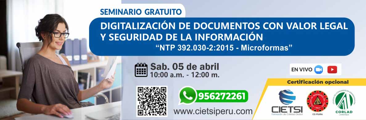 seminario gratuito digitalizaciOn de documentos con valor legal y seguridad de la informaciOn   microformas 2025